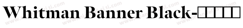 Whitman Banner Black字体转换